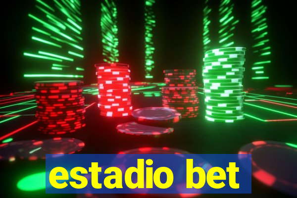 estadio bet